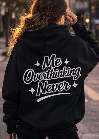 Me Overthinking Never Lifestyle Hoodie – Minimalist Funny Mental Health Quote