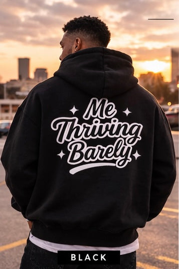 Me Thriving Barely Lifestyle Hoodie – Mental Health Oversized Hoodie