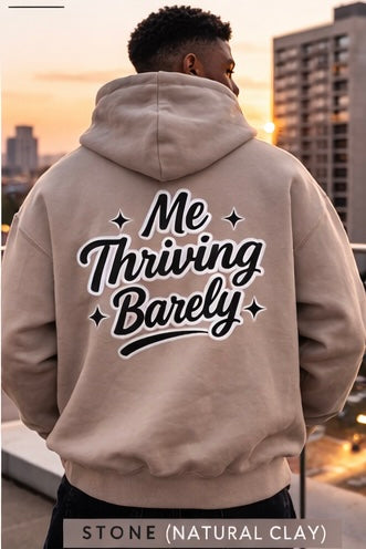 Me Thriving Barely Lifestyle Hoodie – Mental Health, Oversized Hoodie