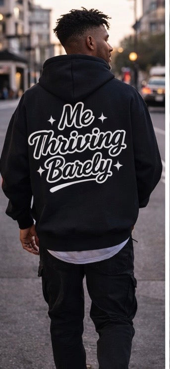 Me Thriving Barely Lifestyle Hoodie – Mental Health Oversized Hoodie