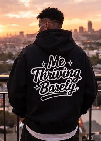 Me Thriving Barely Lifestyle Hoodie – Mental Health Oversized Hoodie