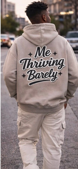 Me Thriving Barely Lifestyle Hoodie – Mental Health, Oversized Hoodie