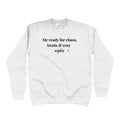 Me Ready for Chaos, Treats and Cozy Nights Hoodie | Funny Cozy Season Sweatshirt | Autumn Winter Hoodie