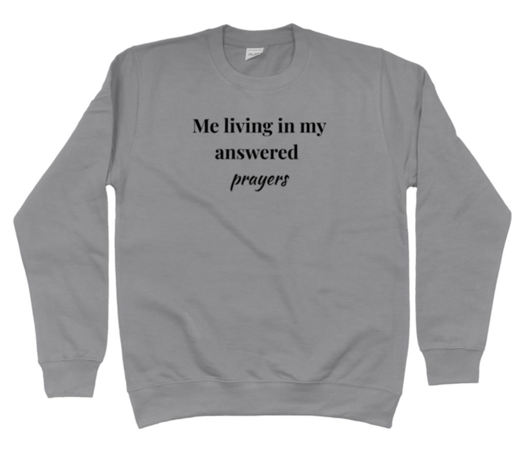 Me Living in My Answered Prayers Hoodie | Faith & Flow Sweatshirt