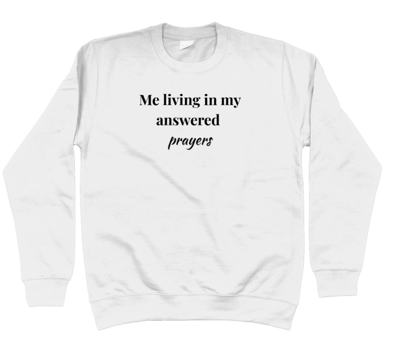 Me Living in My Answered Prayers Hoodie | Faith & Flow Sweatshirt